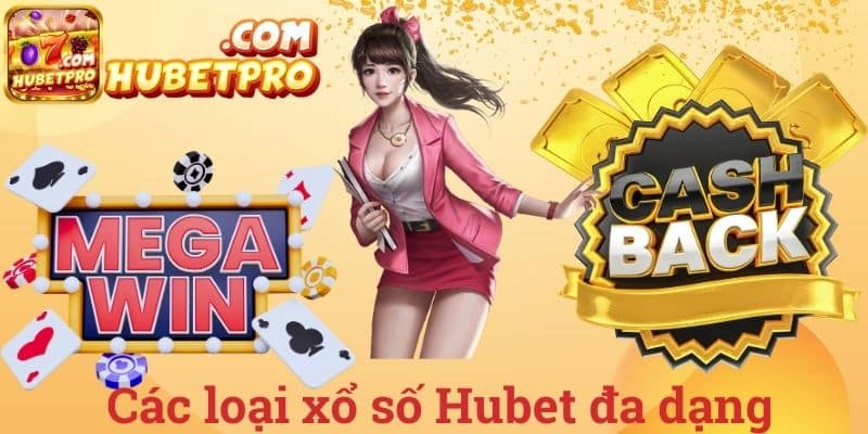 Các loại xổ số Hubet đa dạng