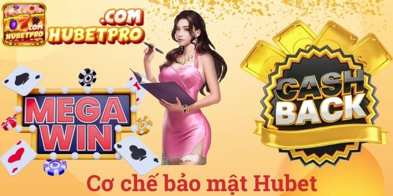 Cơ chế bảo mật Hubet