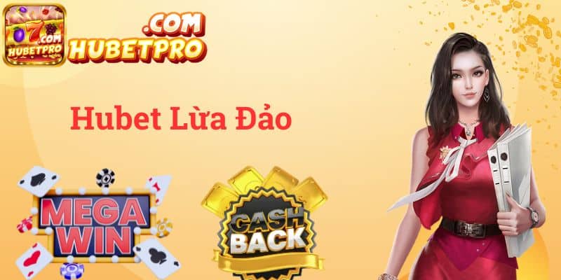 Hubet lừa đảo