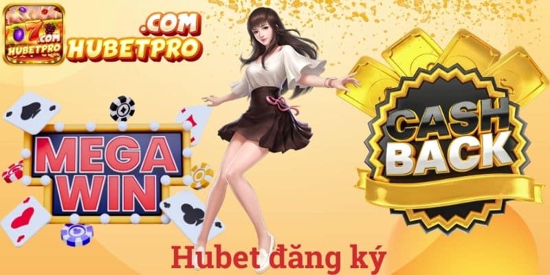 Đăng ký Hubet