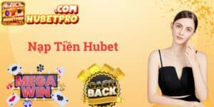nạp tiền Hubet