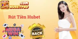 rút tiền Hubet