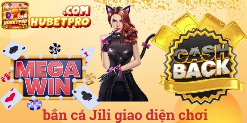 Bắn cá Jili giao diện chơi