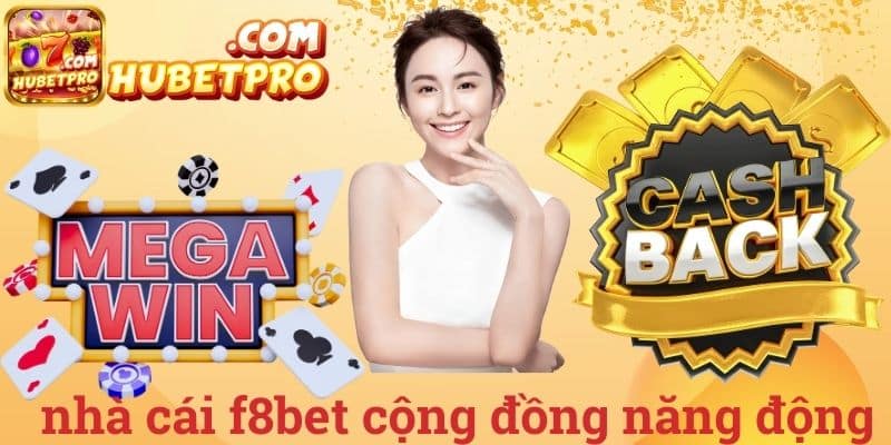 Nhà cái f8bet cộng đồng năng động