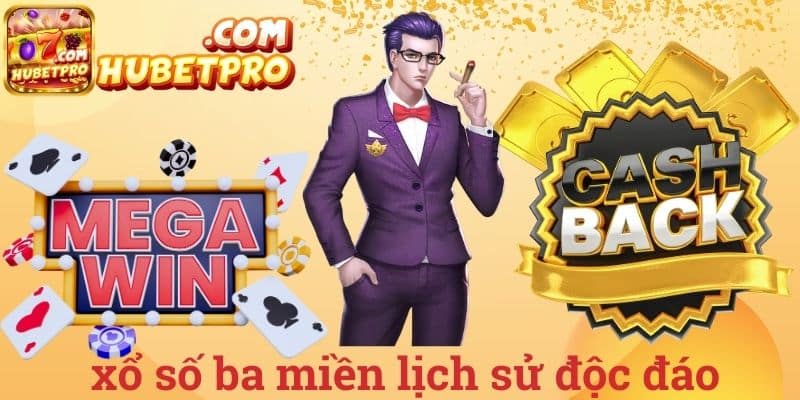 Xổ số ba miền lịch sử độc đáo